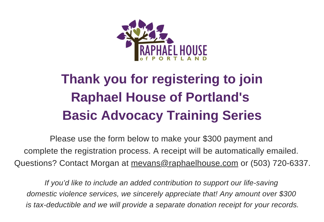 Thank you for registering to join Raphael House of Portland's Basic Advocacy Training Series